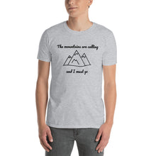 Load image into Gallery viewer, "The mountains are calling and I must go" Colorado Short-Sleeve Unisex T-Shirt