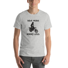 Load image into Gallery viewer, Ride More Worry Less Dirt Bike Rider - Short-Sleeve Unisex T-Shirt