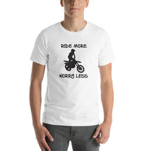 Load image into Gallery viewer, Ride More Worry Less Dirt Bike Rider - Short-Sleeve Unisex T-Shirt