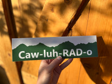 Load image into Gallery viewer, Colorado Bumper Sticker
