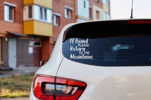 If Found Please Return to the Mountains Car Sticker Decal