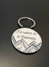 Load image into Gallery viewer, I&#39;d Rather be in Colorado 2 Inch Round Leather Keychain

