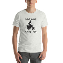 Load image into Gallery viewer, Ride More Worry Less Dirt Bike Rider - Short-Sleeve Unisex T-Shirt
